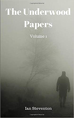 The Underwood Papers: Volume 1