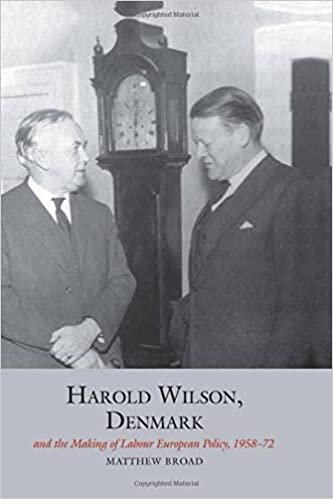 Harold Wilson, Denmark and the making of Labour European policy (Studies in Labour History)