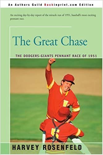 The Great Chase: The Dodgers-Giants Pennant Race of 1951: The Dodger-giants Pennant Race of 1951
