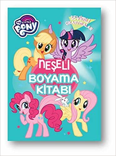 My Little Pony Sevimli Çıkartmalar - Neşeli Boyama Kitabı