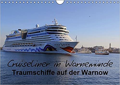 Cruiseliner in Warnemünde (Wandkalender 2017 DIN A4 quer): Traumschiffe auf der Warnow (Monatskalender, 14 Seiten ) (CALVENDO Orte)