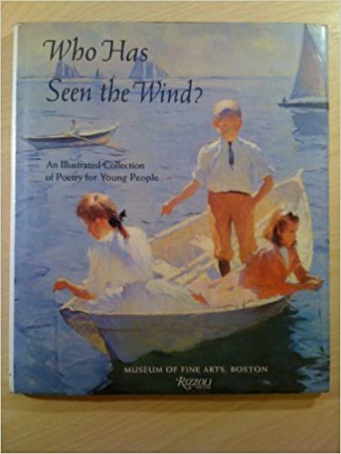 Who Has Seen The Wind: Illustrated Collection of Poetry for Young People