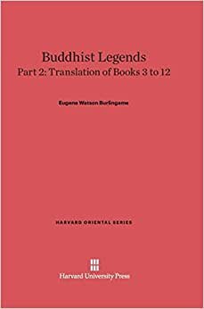 Buddhist Legends, Part 2, Translation of Books 3 to 12 (Harvard Oriental)
