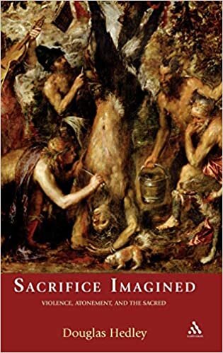 Sacrifice Imagined: Violence, Atonement and the Sacred