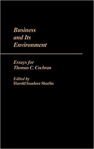 Business and Its Environment: Essays for Thomas C. Cochran (Contributions in American Studies)