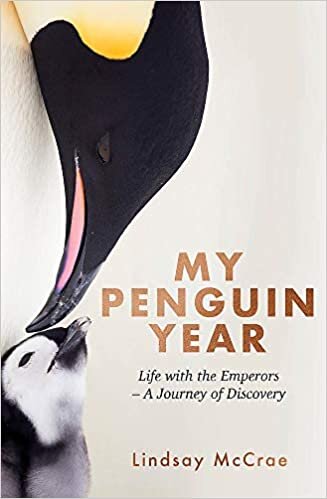 My Penguin Year: Living with the Emperors - A Journey of Discovery indir