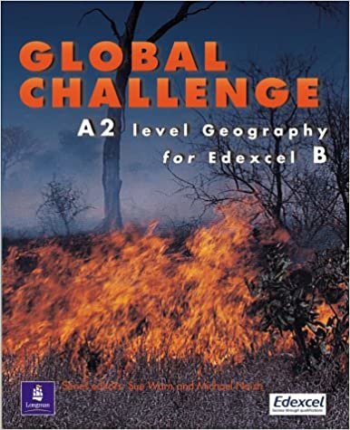 Global Challenge for A2 Paper: A2 Level Geography for Edexel B (A Level Geography)