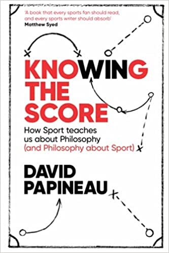 Knowing the Score: How Sport teaches us about Philosophy (and Philosophy about Sport) indir