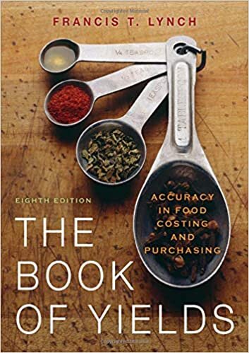 The Book of Yields: Accuracy in Food Costing and Purchasing