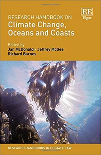 Research Handbook on Climate Change, Oceans and Coasts (Research Handbooks in Climate Law)