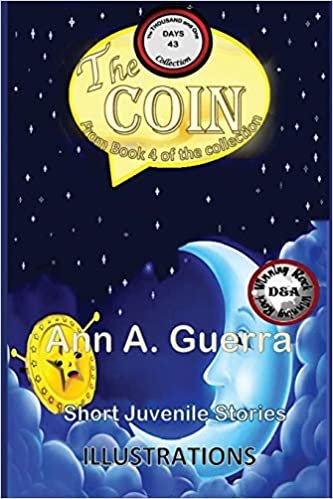 The COIN: Story No: 43 (The THOUSAND and One DAYS: Short Juvenile Stories)
