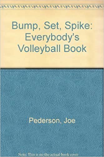 Bump, Set, Spike: Everybody's Volleyball Book