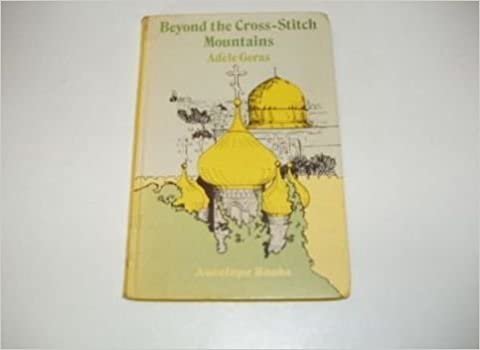 Beyond the Cross-stitch Mountains (Antelope Books) indir