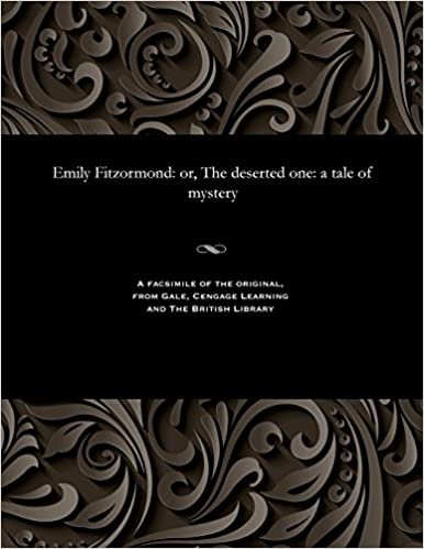 Emily Fitzormond: or, The deserted one: a tale of mystery indir