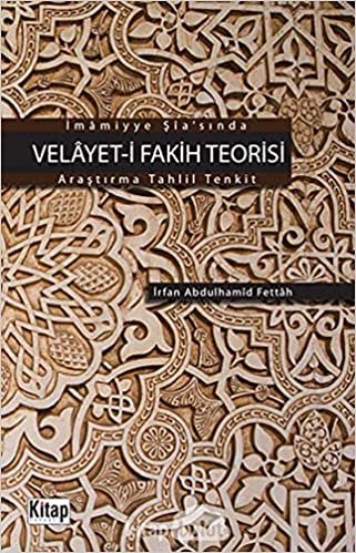 İmamiyye Şia’sında Velayet-i Fakih Teorisi indir