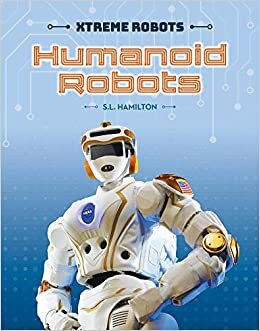 Humanoid Robots (Xtreme Robots) indir