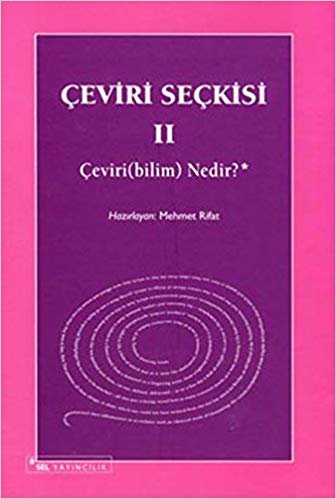 ÇEVİRİ SEÇKİSİ 2 ÇEVİRİ BİLİMİ NEDİR