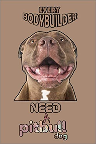 Every bodybuilder need a Pitbull dog: Workout Log Book Weightlifting Fitness & Training Journal Notebook Powerlifting Bodybuilding and Exercise ... ... Small Size 6x9 Soft Cover With Hedgehog