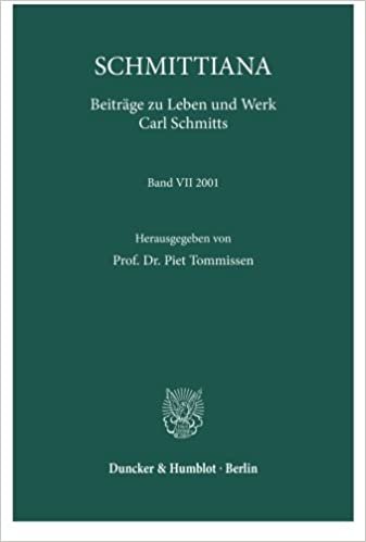 SCHMITTIANA. Beiträge zu Leben und Werk Carl Schmitts. Band VII (2001). Mit 1 Abb. (SCHMITTIANA. Beiträge zu Leben und Werk Carl Schmitts; SCHMITT 7)
