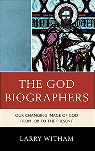 The God Biographers: Our Changing Image of God from Job to the Present indir