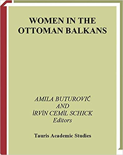Women in the Ottoman Balkans : Gender, Culture and History indir