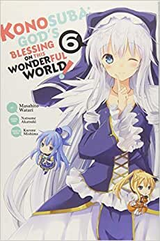 Konosuba: God's Blessing on This Wonderful World!, Vol. 6 (Konosuba (manga), Band 6)