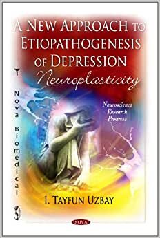 New Approach to Etiopathogenezis of Depression: Neuroplasticity indir