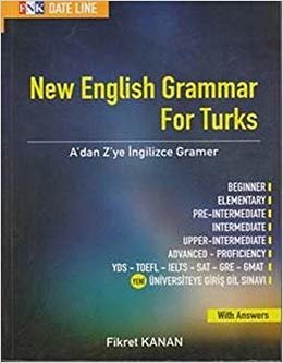 New English Grammar For Turks: A'dan Z'ye İngilizce Gramer