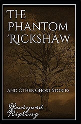 The Phantom Rickshaw and Other Ghost Stories Annotated indir
