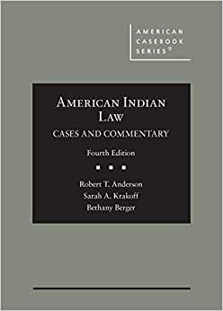 American Indian Law (American Casebook Series)