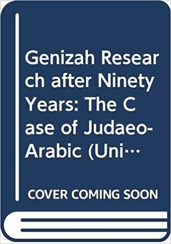 Genizah Research after Ninety Years: The Case of Judaeo-Arabic (University of Cambridge Oriental Publications, Band 47) indir