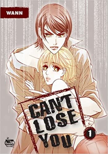 Can't Lose You Volume 1: v. 1