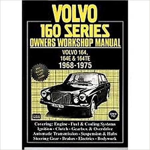 VOLVO 160 SERIES OWNERS WORKSHOP MANUAL (Owners' Workshop Manuals)