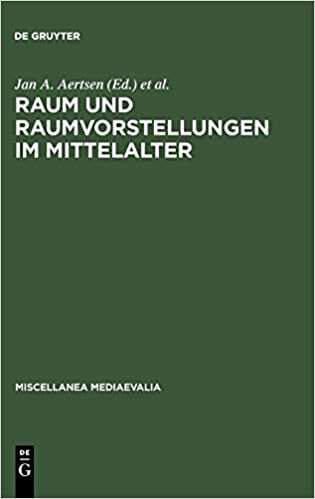 Raum Und Raumvorstellungen Im Mittelalter (Miscellanea Mediaevalia.)