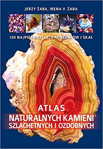 Atlas naturalnych kamieni szlachetnych i ozdobnych indir