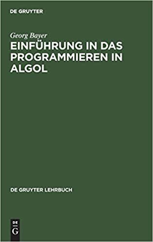 Einführung in das Programmieren in Algol (de Gruyter Lehrbuch)