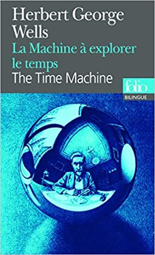 La Machine a Explorer Le Temps / the Time Machine (Folio Bilingue) indir