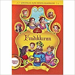 Fındıkkıran: Çocuklar İçin Dünya Klasikleri - Resimli Dünya Masalları