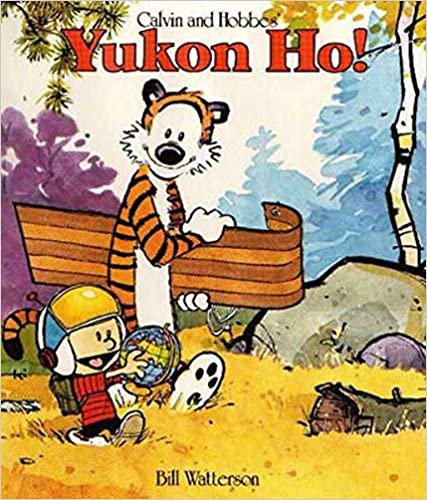 Yukon Ho!: Calvin & Hobbes Series: Book Four (Calvin and Hobbes)