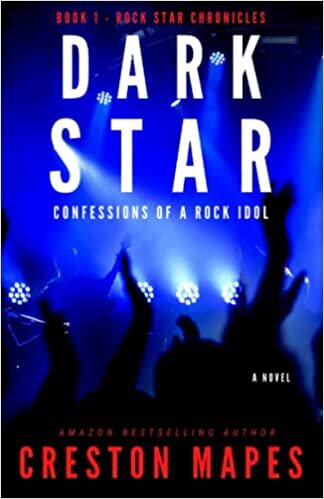 DARK STAR: Confessions of a Rock Idol (Rock Star Chronicles)