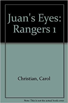 Juan's Eyes: Rangers 1