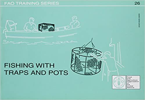 Fishing with traps and pots (FAO Training Series) [paperback] Food and Agriculture Organization of the United Nations [paperback] Food and Agriculture Organization of the United Nations