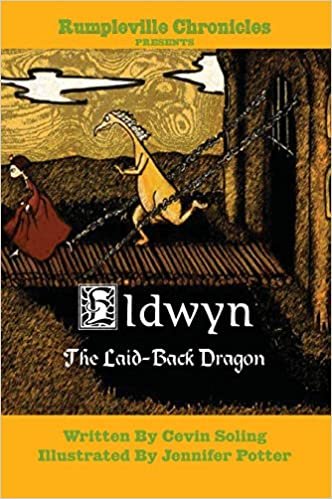 Eldwyn the Laid-Back Dragon (Rumpleville Chronicles) indir