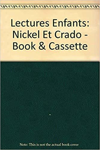 Lectures Enfants: Nickel Et Crado - Book & Cassette