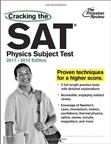 Cracking the SAT Physics Subject Test, 2011-2012 Edition (College Test Preparation)