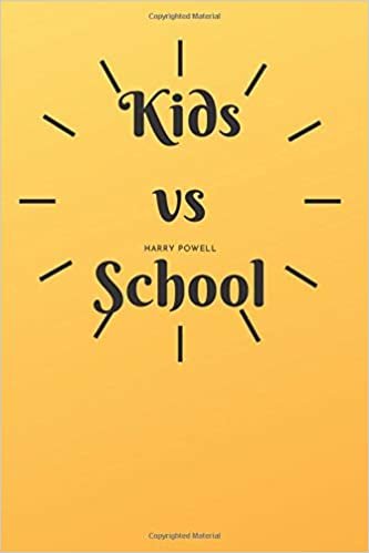 Kids vs School: Reality And Fiction, Brainwashing in Schools, Helping Survive: Perfect Take to Job , Ideal Gift Draft , Plan , Notebook, Journal, ... / Planner / Gym Sport / Manager Office Work /