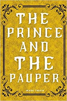 The Prince and the Pauper: With original illustrations Annotated