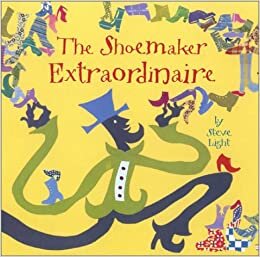 The Shoemaker Extraordinaire