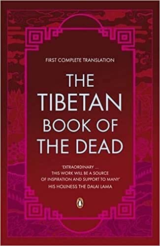 The Tibetan Book of the Dead: First Complete Translation (Penguin Classics)