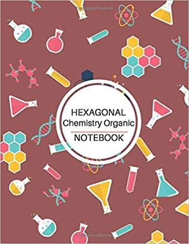 Chemistry Organic Notebook: Hexagonal Graph Paper Notebooks (Marsala Brown Cover) - Small Hexagons 1/4 inch, 8.5 x 11 Inches 100 Pages - Journal for ... Organic Chemistry Journal and Biochemistry.